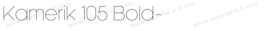 Kamerik 105 Bold字体转换